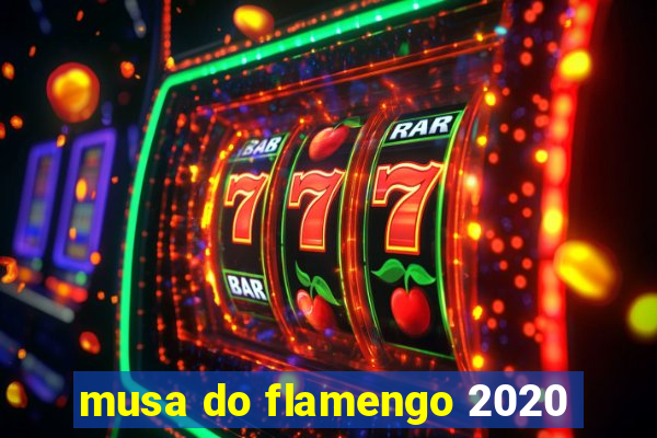 musa do flamengo 2020